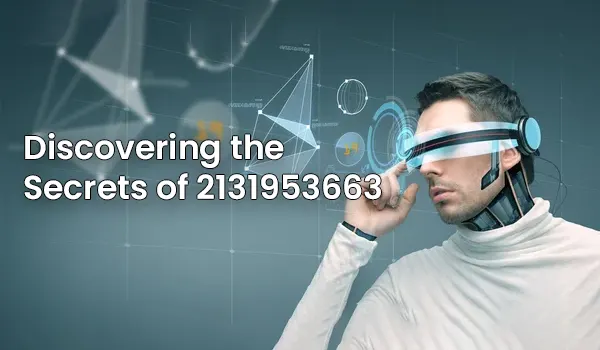 Discovering the Secrets of 2131953663
