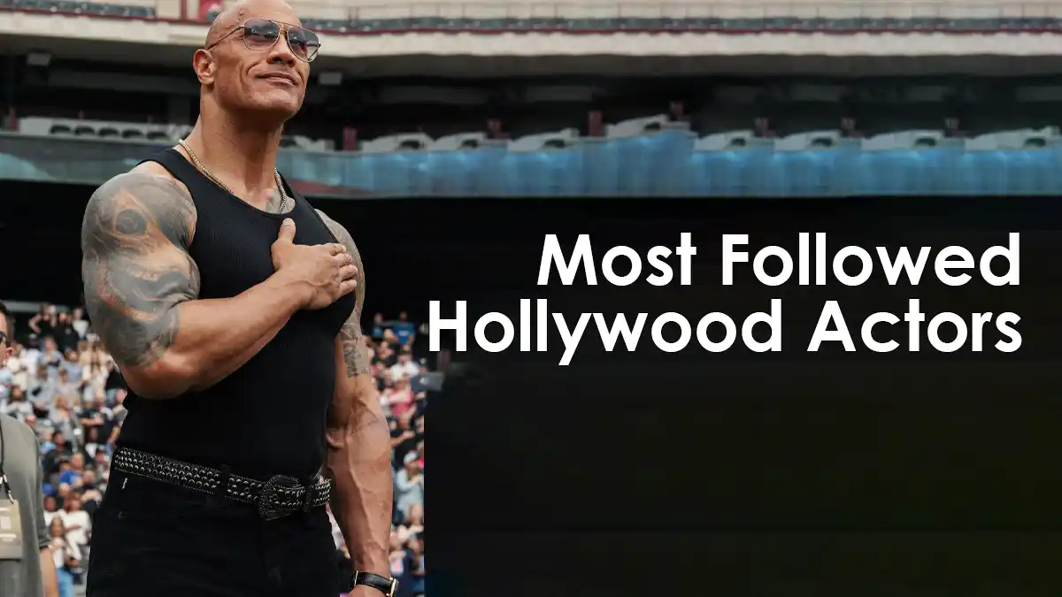 Dwayne Johnson: Most Followed Hollywood Actors