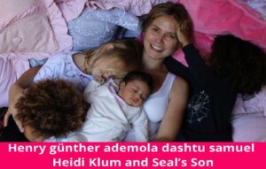 henry günther ademola dashtu samuel – Heidi Klum and Seal’s Son