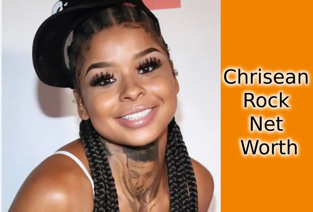 Chrisean Rock Net Worth 2023: How Much Money She Has?